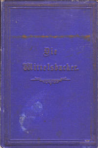 Heigl Karl Theodor - Die Wittelsbacher