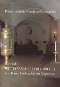 Rall Hans - Wittelsbacher Lebensbilder