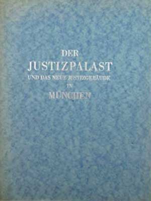  - Der Justizpalast und das Neue Justizgebaeude in München