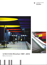 Landeshauptstadt München - U-Bahnhöfe München 1997 - 2010