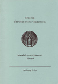 Gut Georg A. - Chronik der Münchener Kämmerei