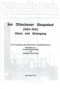  - Der Münchner Glaspalast (1854-1931)