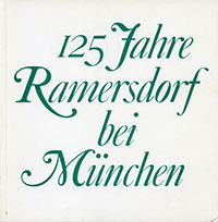 Festausschuss Ramersdorf - 125 Jahre Ramersdorf bei München