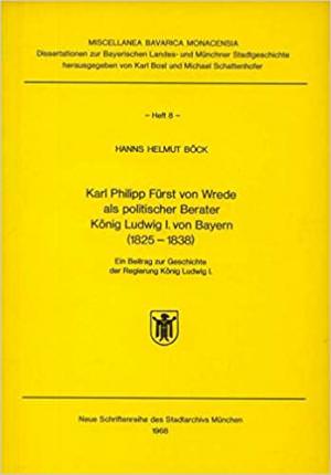 Böck Hanns Helmut - Karl Philipp Fürst von Wrede