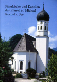 Hamm Johannes - Pfarrkirche und Kapellen der Pfarrei St. Michael Kochel am See