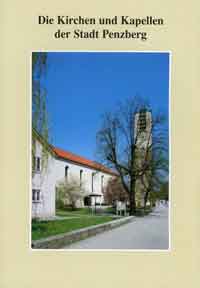  - Die Kirchen und Kapellen der Stadt Penzberg