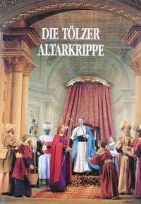 Berger Rupert - Die Tölzer Altarkrippe