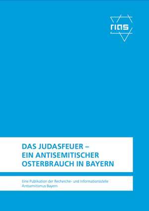 Rentz Andreas - Das Judasfeuer - ein antisemitischer Osterbrauch in Bayern