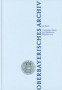  - Oberbayerisches Archiv - Band 138 - 2014