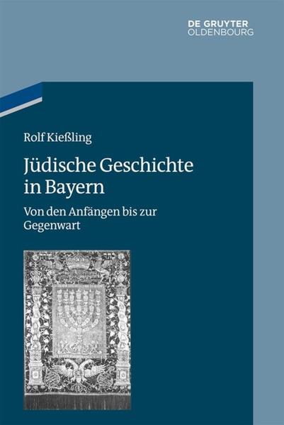 Kießling Rolf - Jüdische Geschichte in Bayern