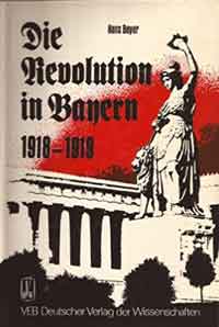  - Die Revolution in Bayern 1918/19