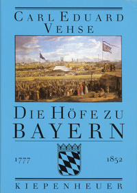 Vehese Carl Eduard - Die Höfe zu Bayern