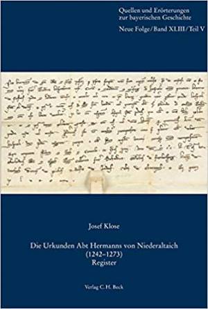  - Die Urkunden Abt Hermanns von Niederaltaich (1242-1273)