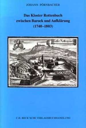  - Das Kloster Rottenbuch zwischen Barock und Aufklärung (1740-1803)