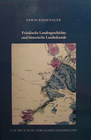 Riedenauer Erwin - Fränkische Landesgeschichte und historische Landeskunde