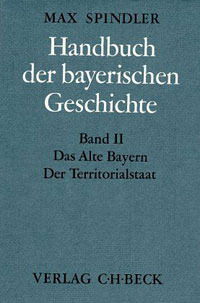 Spindler Max - Handbuch der bayerischen Geschichte