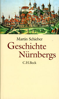 Schieber Martin - Geschichte Nürnbergs