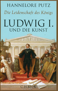  - Ludwig I. und die Kunst