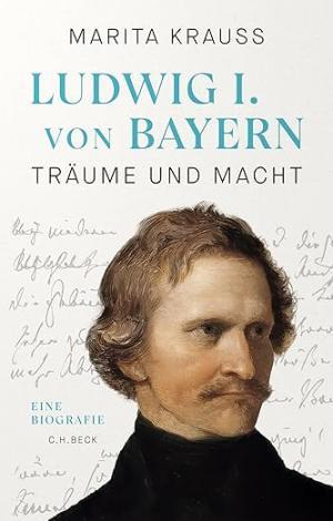 Krauss Marita - Ludwig I. von Bayern