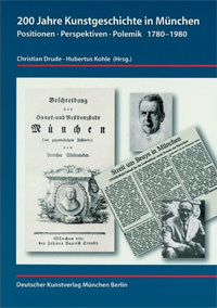Drude Christian, Kohle Hubertus - 200 Jahre Kunstgeschichte in München.