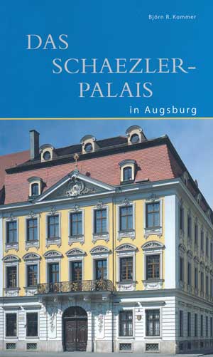  - Das Schaezler-Palais in Augsburg