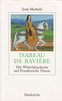 Markale Jean - Isabeau de Baviere