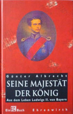 Albrecht Günter - Seine Majestät der König