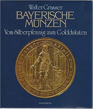 Grasser Walter - Bayerische Münzen
