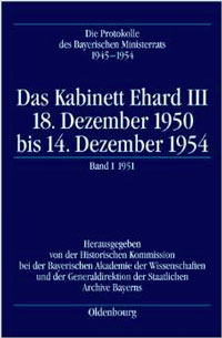 Morsey Rudolf, Ksoll-Marcon Margit - Die Protokolle des Bayerischen Ministerrats 1945-1954