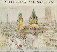 Busse Fritz, Sommer Siegfried - Farbiges München