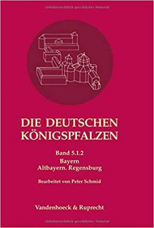 Flachenecker Helmut, Päffgen Bernd, Schieffer Rudolf - Die deutschen Königspfalzen