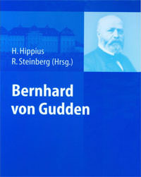 Hippius Hanns, Steinberg Reinhard - Bernhard von Gudden