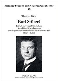  - Karl Stützel: Ein Lebensweg in Umbrüchen