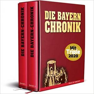 Schulze-Marmeling Dietrich - Die Bayern-Chronik