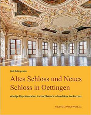 Bidlingmaier Rolf - Altes Schloss und Neues Schloss in Oettingen