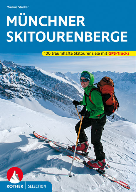Stadler Markus - Münchner Skitourenberge