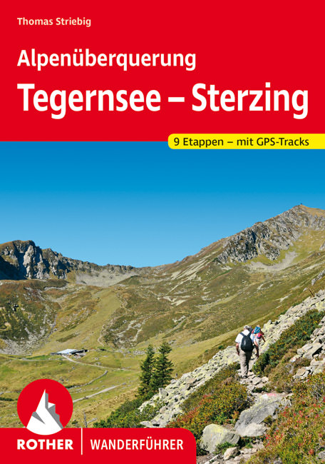 Striebig Thomas - Alpenüberquerung Tegernsee – Sterzing