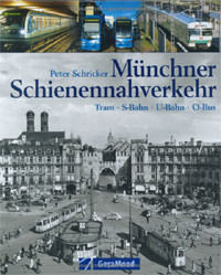 Schricker Peter - Münchner Schienennahverkehr
