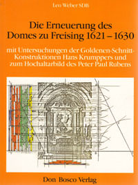  - Die Erneuerung des Domes zu Freising 1621-1630