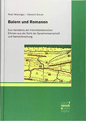 Wiesinger Peter, Greule Albrecht - Baiern und Romanen