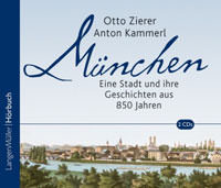 Zierer Otto,  Anton  Kammerl - München. Langen Müller Hörbuch