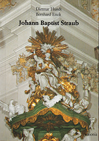 Hundt Dietmar, Ettelt Bernhard - Johann Baptist Straub