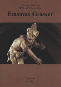 Goldner Johannes, Bahnmüller Wilfried - Erasmus Grasser