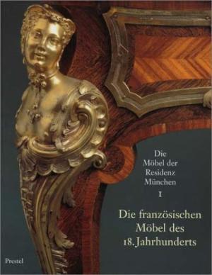 Langer Brigitte - Die Möbel der Residenz München, Band 1