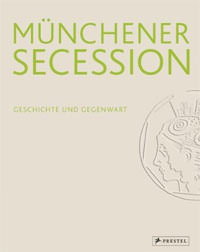  - Münchener Secession