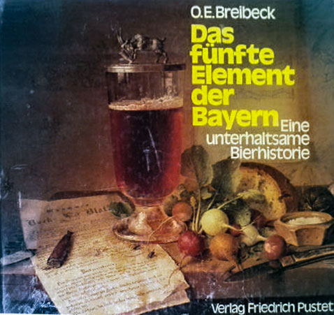 Breibeck Otto Ernst - Das fünfte Element der Bayern