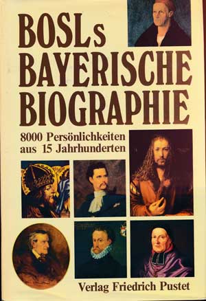 Bosl Karl - Bosls bayerische Biographie