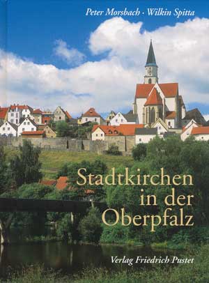 Morsbach Peter, Spitta Wilkin - Stadtkirchen in der Oberpfalz