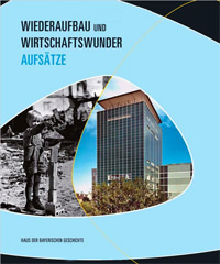 Daxelmüller C., Kummer S., Reinicke W. - Wiederaufbau und Wirtschaftswunder