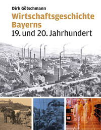  - Wirtschaftsgeschichte Bayerns